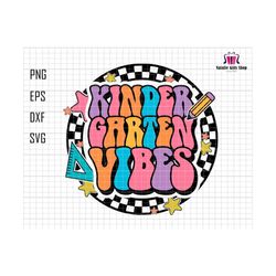back to school svg, kindergarten vibes svg, i'm ready for kindergarten, kindergarten svg, teacher, 1st day of school, kindergarten teacher