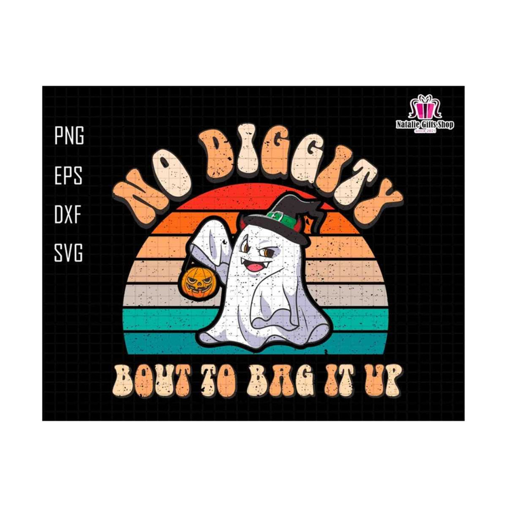 2710202318577-no-diggity-bout-to-bag-it-up-svg-cool-ghost-retro-ghost-svg-image-1.jpg