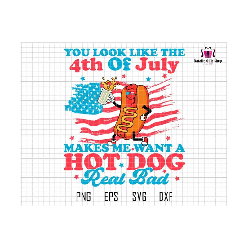 27102023185815-you-look-like-the-4th-of-july-makes-me-want-a-hot-dog-real-bad-image-1.jpg