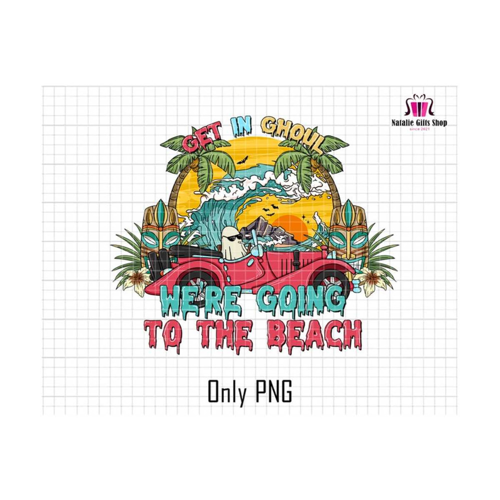 2710202319110-get-in-ghoul-here-going-to-the-beach-png-cute-ghost-png-image-1.jpg