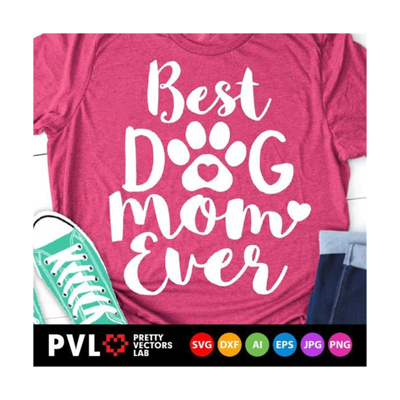 MR-2710202319518-best-dog-mom-ever-svg-love-dogs-svg-love-paw-svg-dog-lovers-image-1.jpg