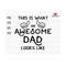 27102023191030-this-is-what-an-awesome-dad-looks-like-svg-awesome-dad-svg-image-1.jpg