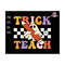 27102023191512-trick-or-teach-svg-teacher-halloween-svg-teacher-svg-image-1.jpg