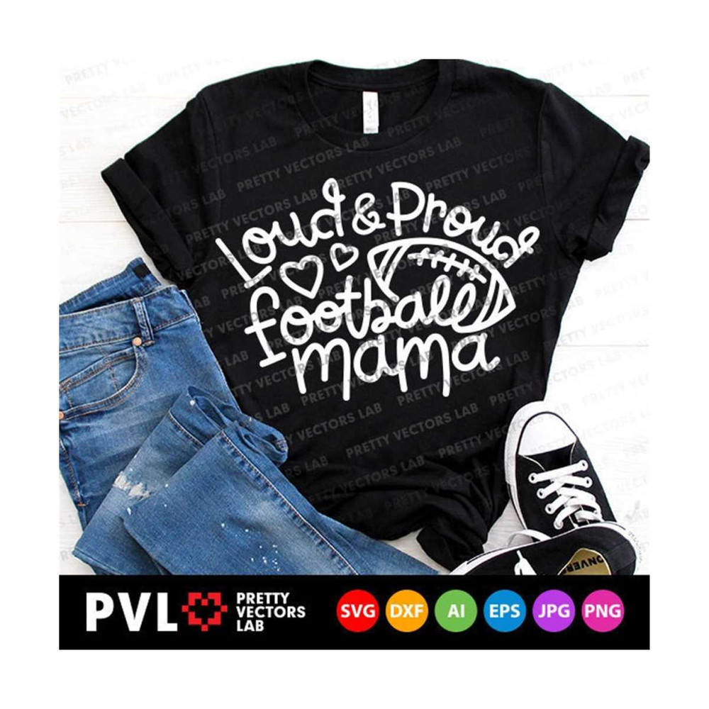 MR-27102023192258-loud-and-proud-football-mama-svg-football-mom-svg-love-image-1.jpg