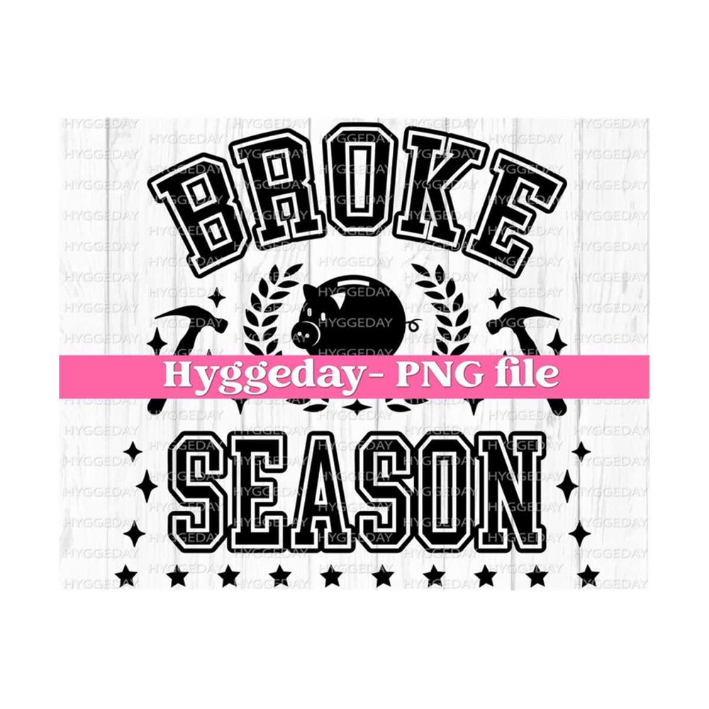 27102023203238-broke-season-png-digital-download-sublimation-sublimate-image-1.jpg