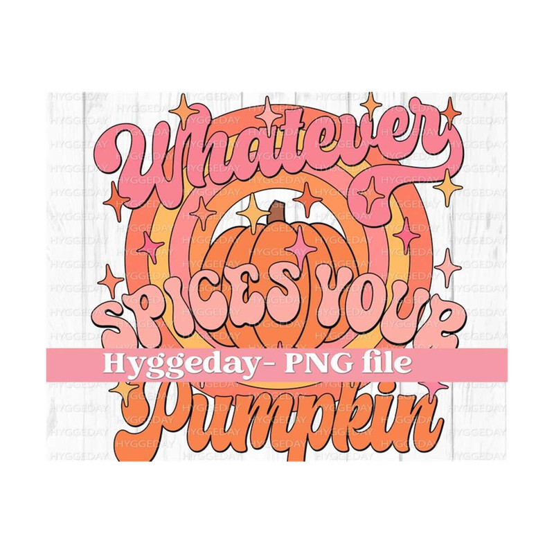 27102023203434-whatever-spices-your-pumpkin-png-digital-download-image-1.jpg