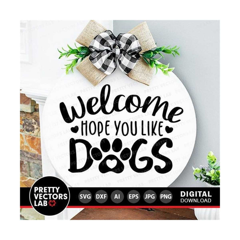 MR-27102023204648-welcome-hope-you-like-dogs-svg-welcome-sign-svg-dog-mom-cut-image-1.jpg