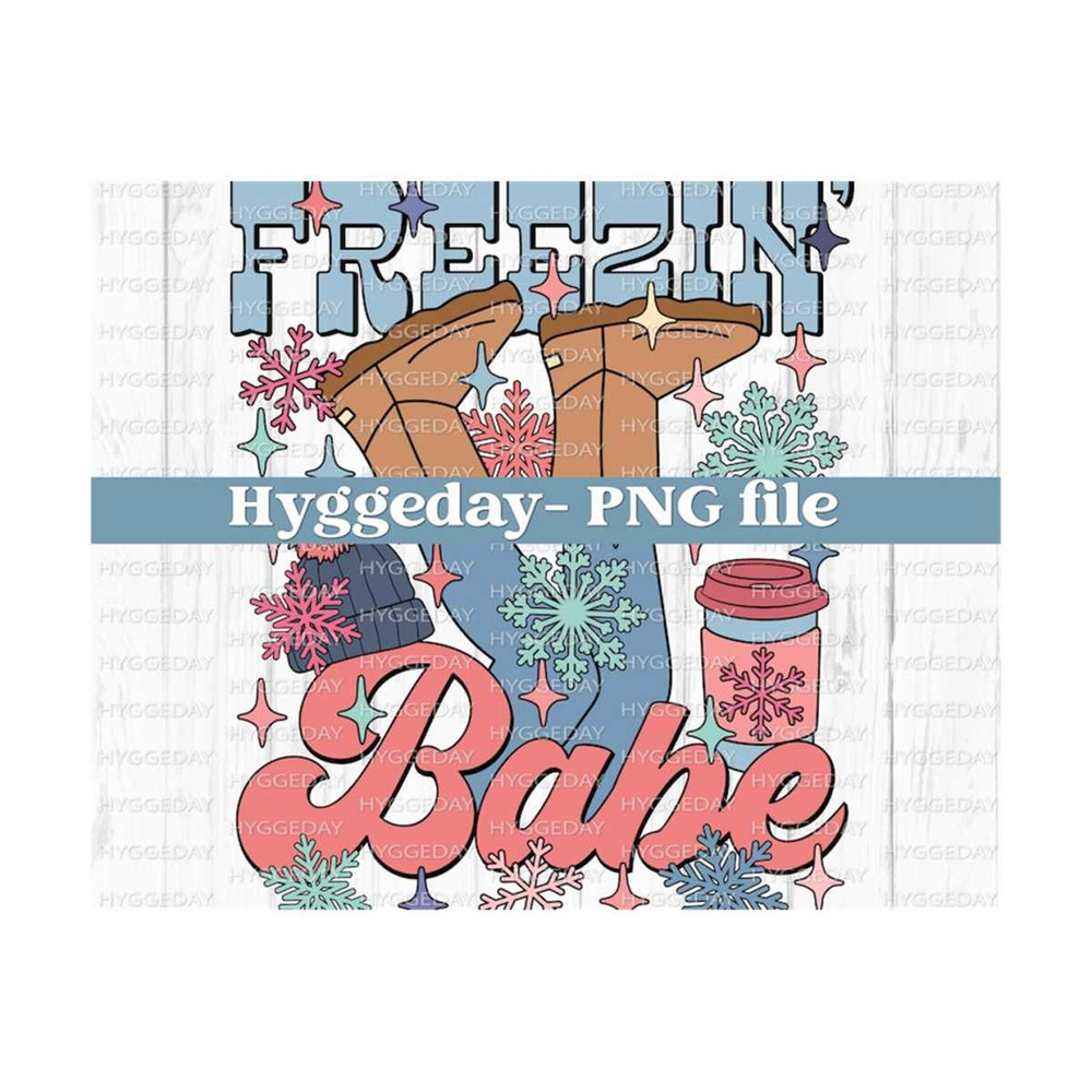2710202320517-freezin-babe-png-digital-download-sublimation-image-1.jpg