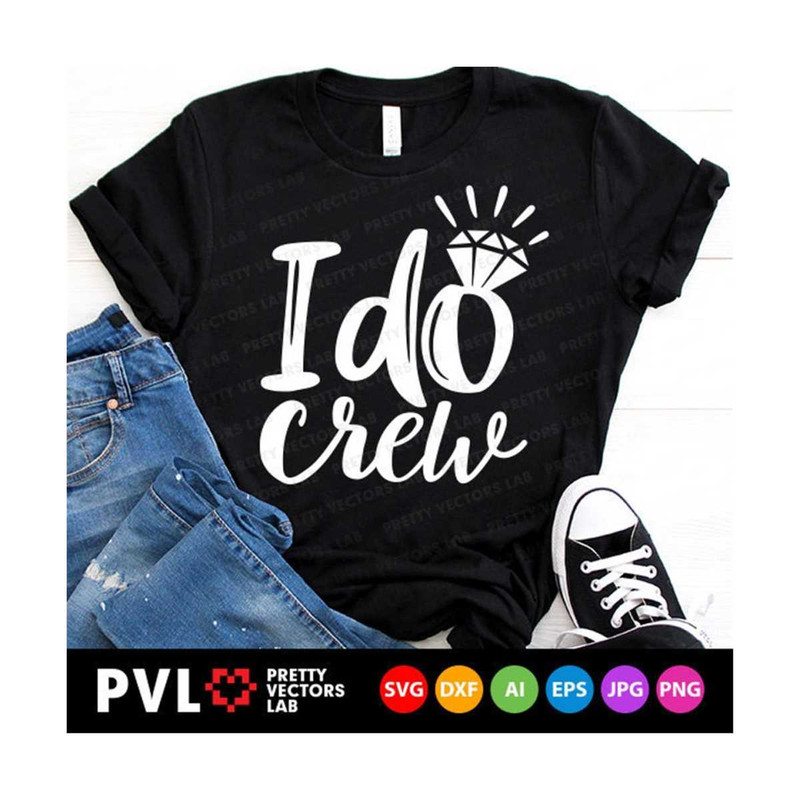 MR-2710202321648-i-do-crew-svg-wedding-svg-bridesmaids-svg-bridal-party-cut-image-1.jpg