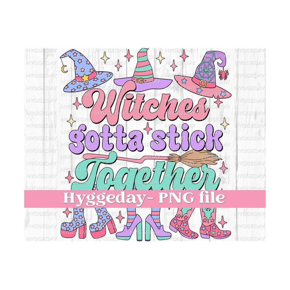 27102023211919-witches-gotta-stick-together-png-digital-download-image-1.jpg