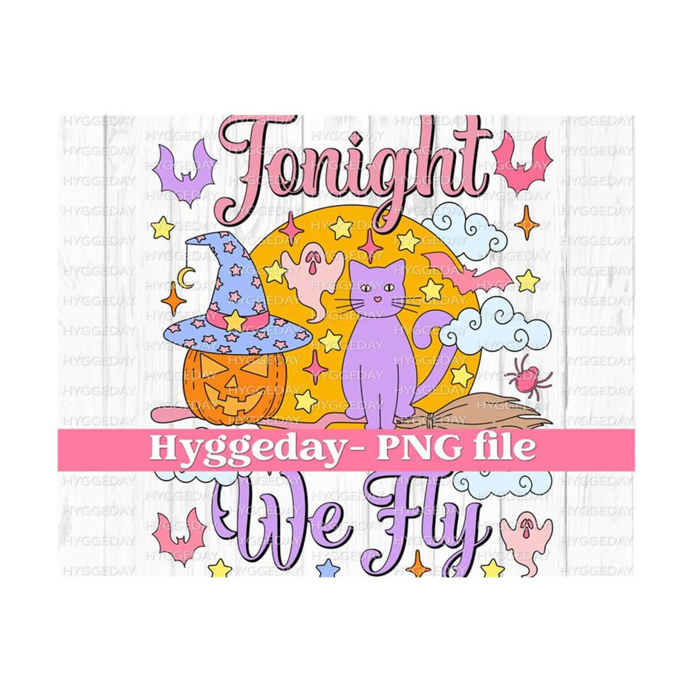 27102023211931-tonight-we-fly-png-digital-download-sublimation-sublimate-image-1.jpg