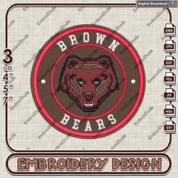 NCAA Logo Embroidery Files, NCAA Brown Bears Embroidery Designs, Brown Bears Machine Embroidery Design