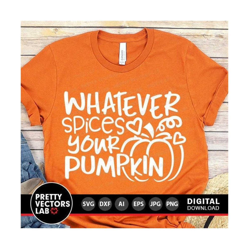 MR-2710202321385-whatever-spices-your-pumpkin-svg-fall-cut-file-funny-autumn-image-1.jpg