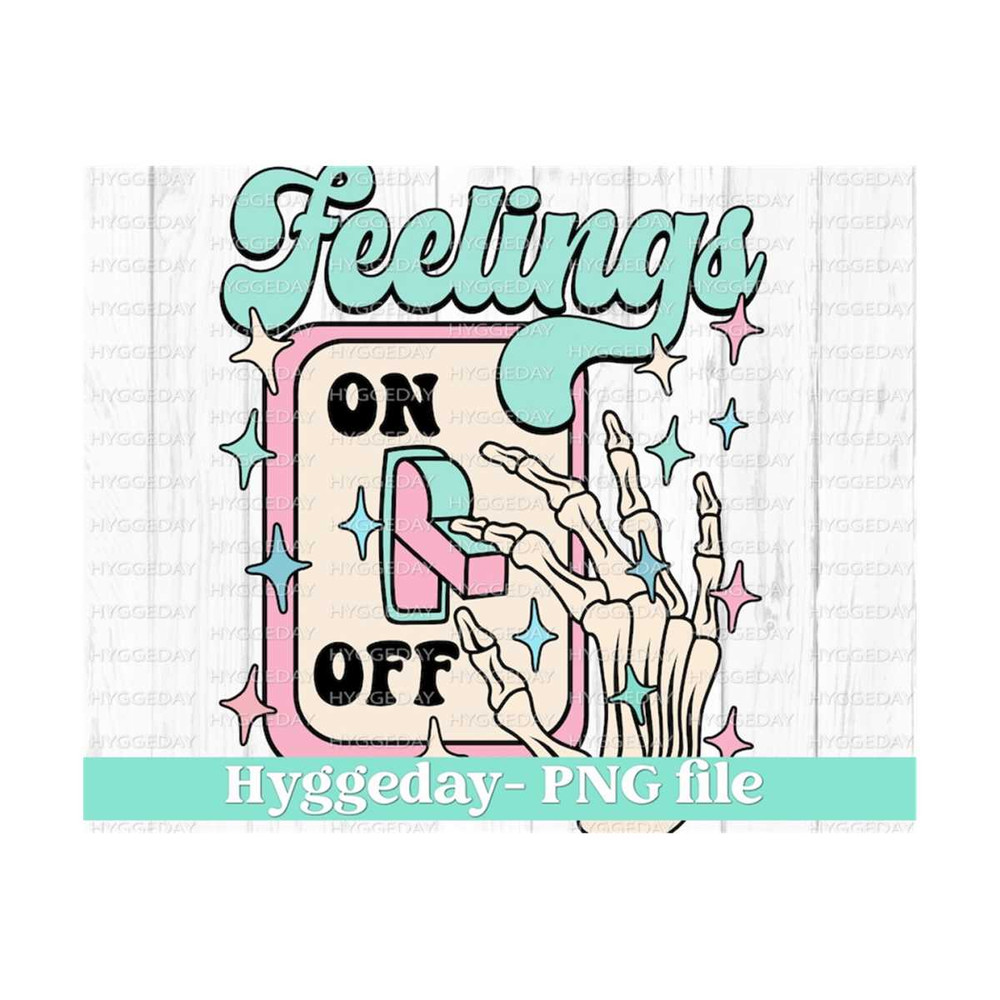 27102023214158-feelings-off-png-digital-download-sublimation-sublimate-image-1.jpg