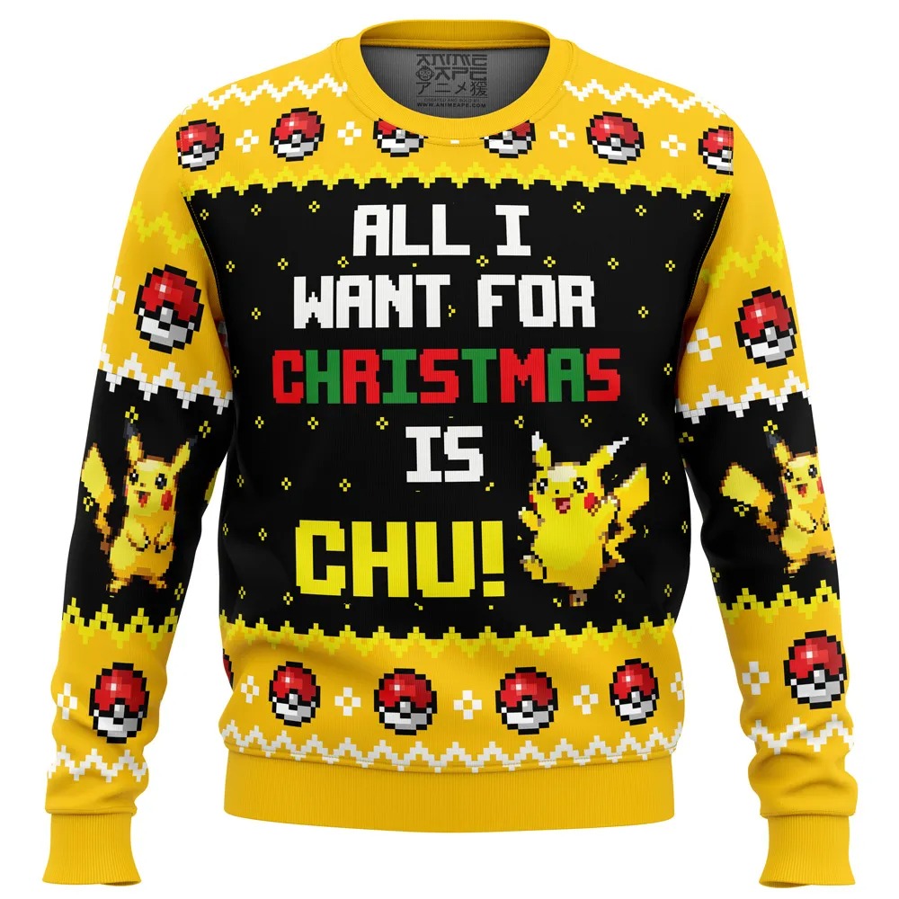All I Want Picachu Pokemon All Over Print Hoodie 3D Zip Hoodie 3D Ugly Christmas Sweater 3D Fleece Hoodie