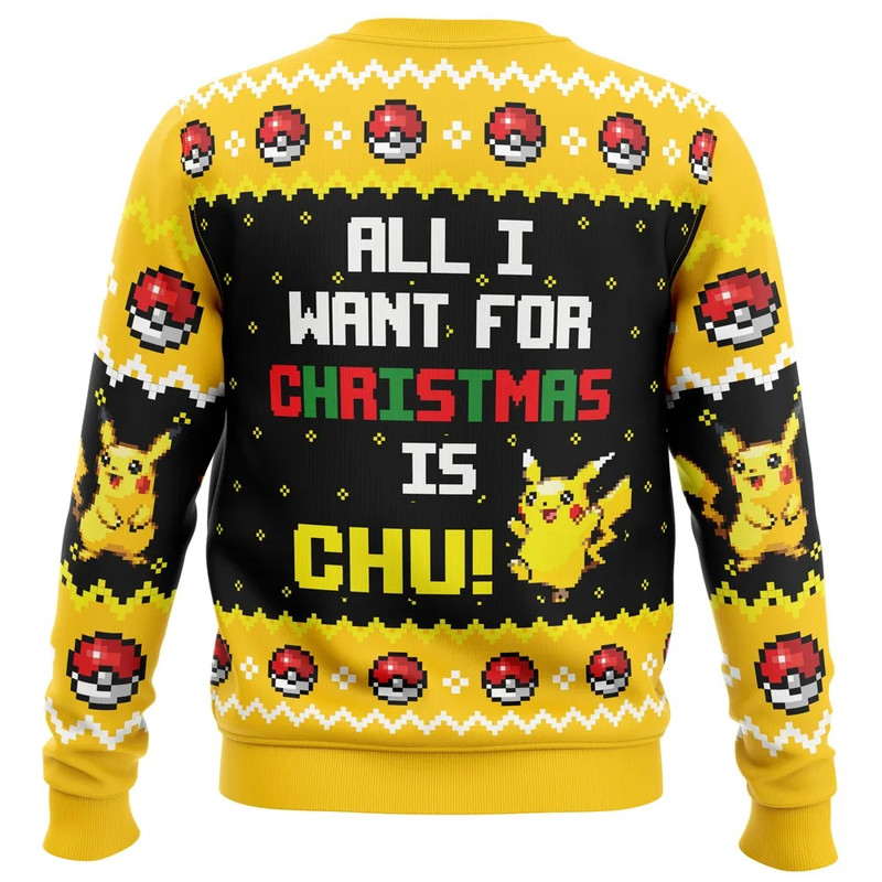 All I Want Picachu Pokemon All Over Print Hoodie 3D Zip Hoodie 3D Ugly Christmas Sweater 3D Fleece Hoodie