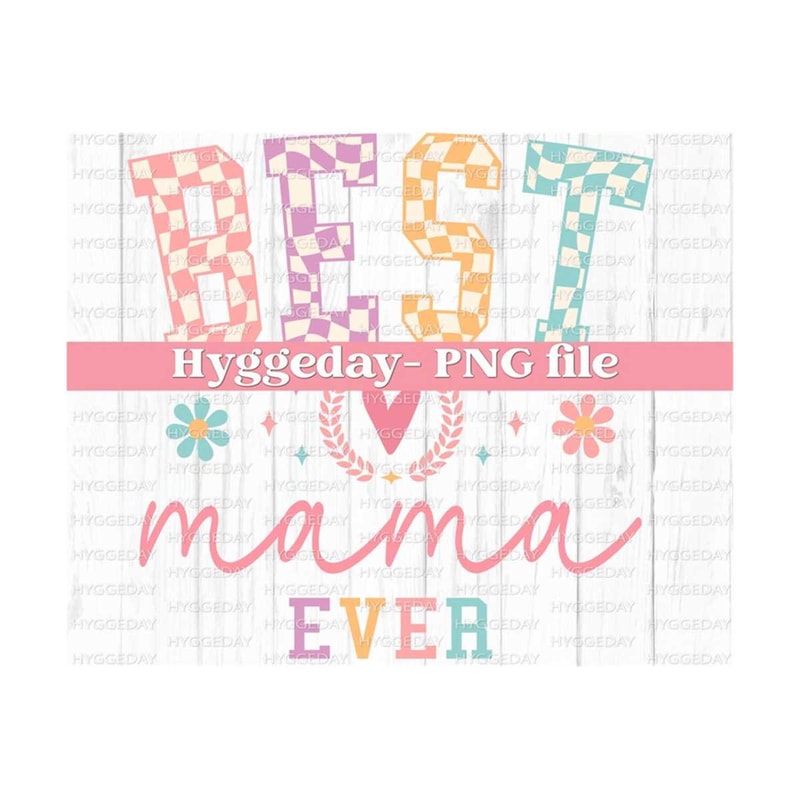 271020232272-best-mama-ever-png-digital-download-sublimation-sublimate-image-1.jpg