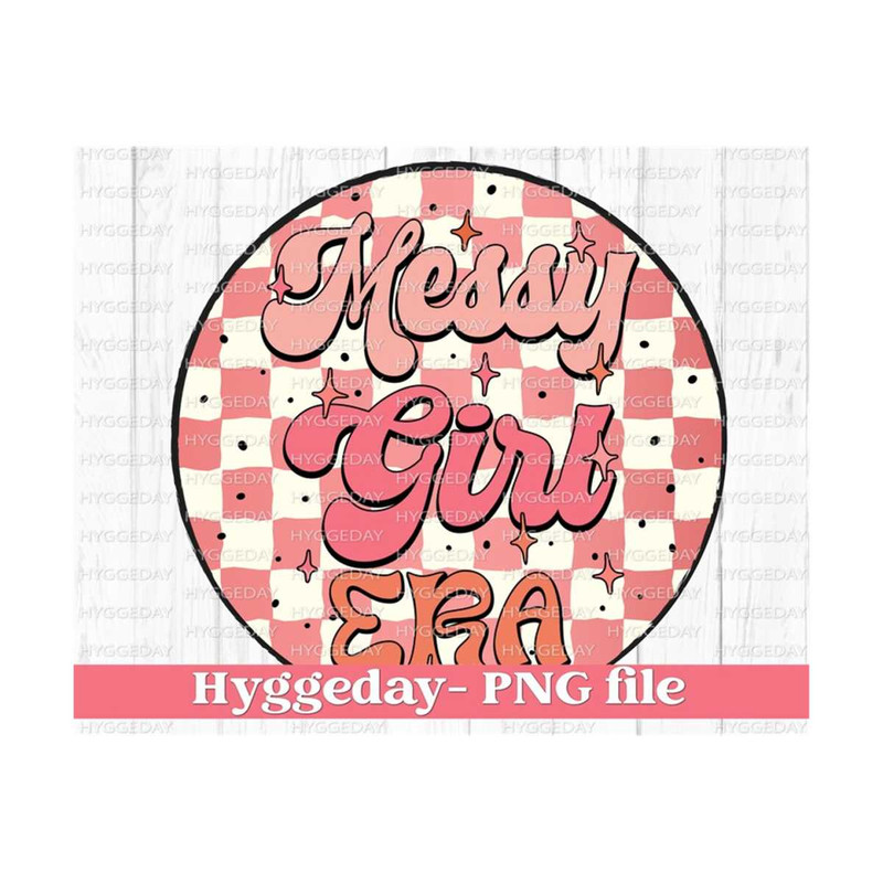 27102023221317-messy-girl-era-png-digital-download-sublimation-sublimate-image-1.jpg