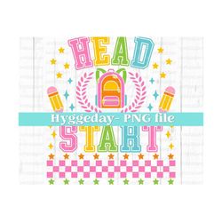 head start png, digital download, sublimate, sublimation, back to school, teacher, cute, preppy, university,