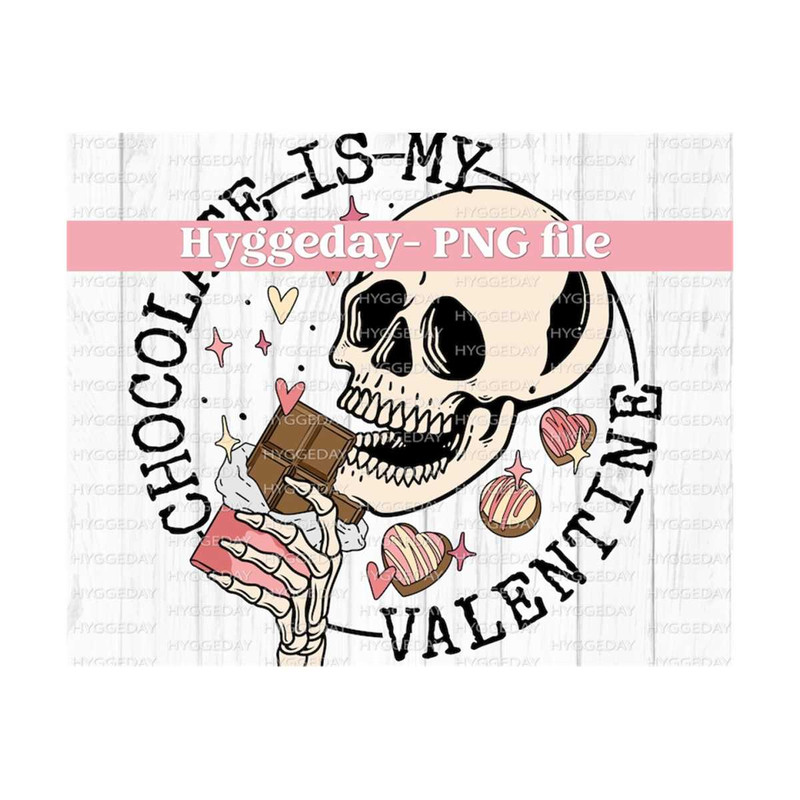 27102023231210-chocolate-is-my-valentine-png-png-digital-download-image-1.jpg