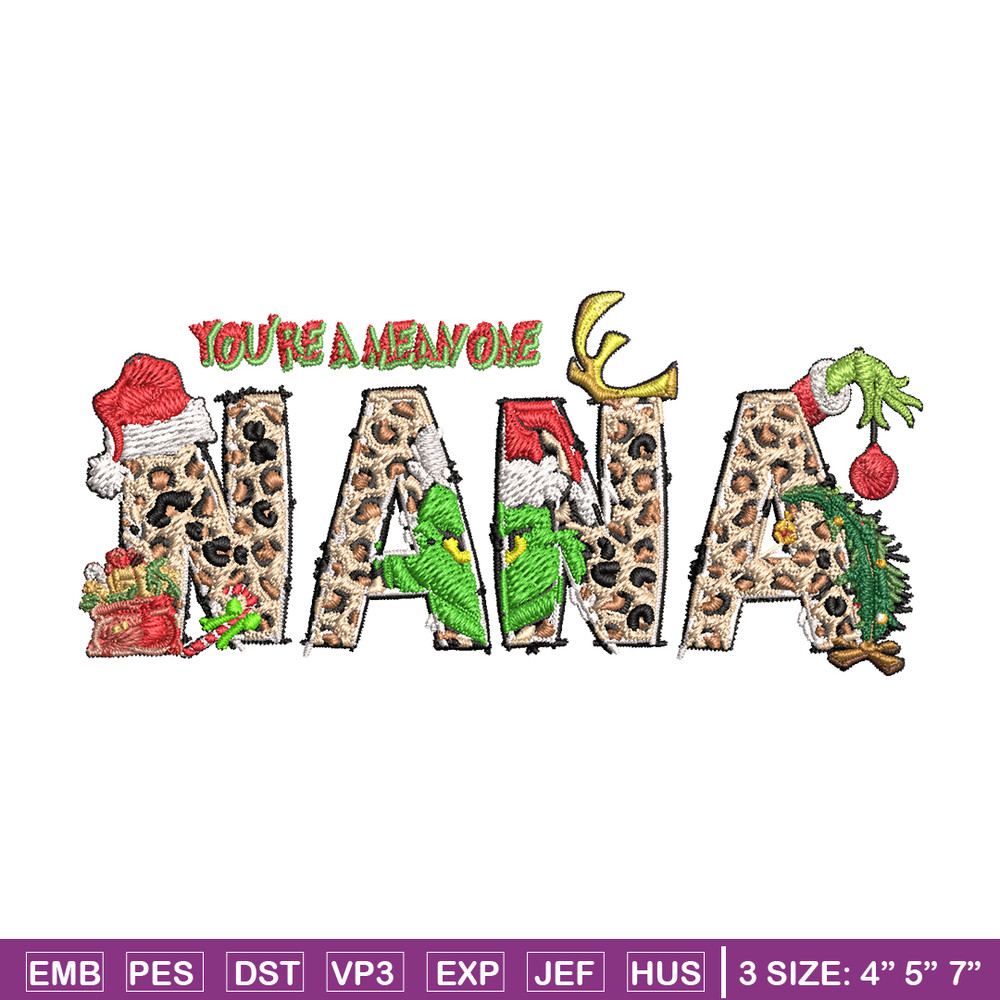 You're One Mean Nana Grinch Christmas Embroidery design, Grinch Christmas Embroidery, Grinch design, Digital download..jpg