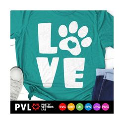 love paw print svg, dog love svg, dog mom svg, pets lovers svg, pet mama svg, dxf, eps, png, love cat clipart, silhouett