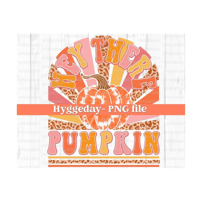 2810202303441-hey-there-pumpkin-png-digital-download-fall-autumn-image-1.jpg