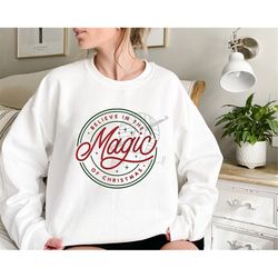believe in the magic of christmas svg png pdf, winter svg, christmas shirt svg, christmas sign svg, farmhouse sign svg,