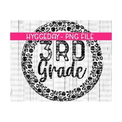 3rd grade png, sublimation download, third grade, back to school, teacher, teacher, leopard, cheetah, rainbow, one color, sublimate,