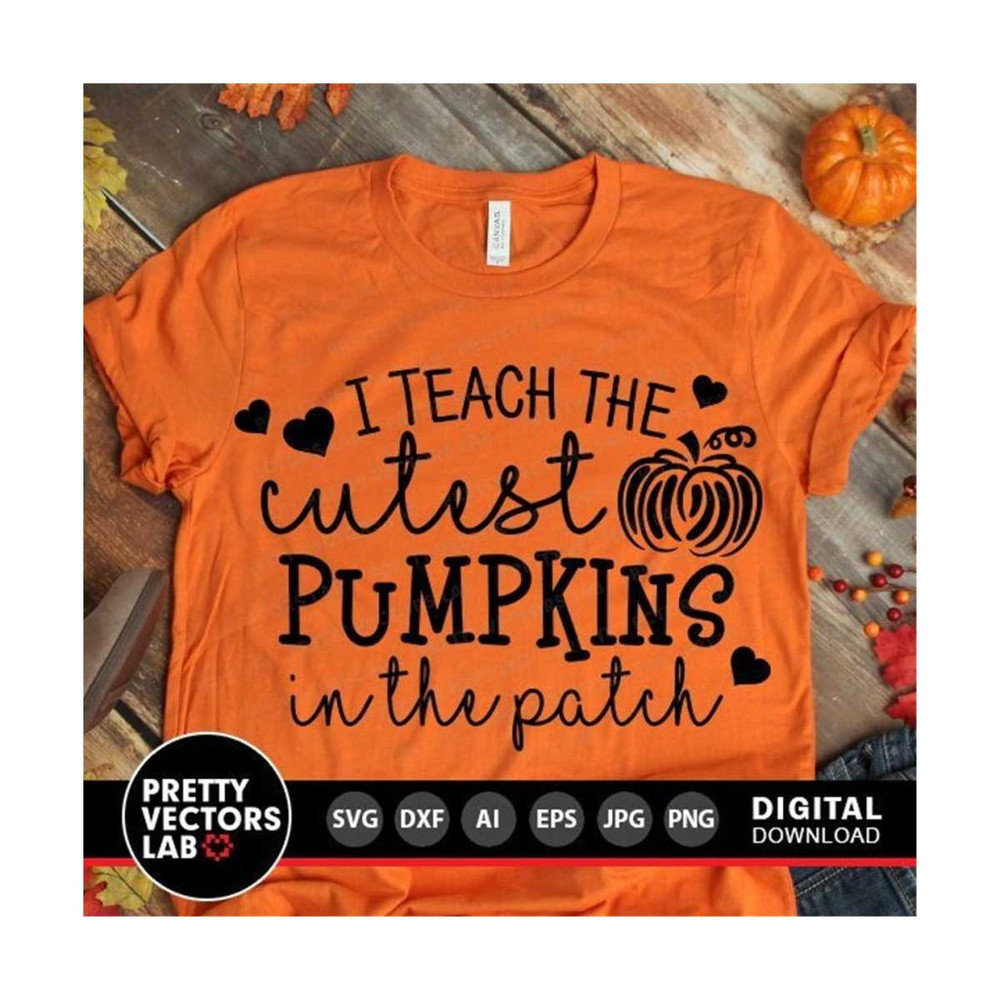 MR-281020232100-i-teach-the-cutest-pumpkins-in-the-patch-svg-fall-svg-image-1.jpg