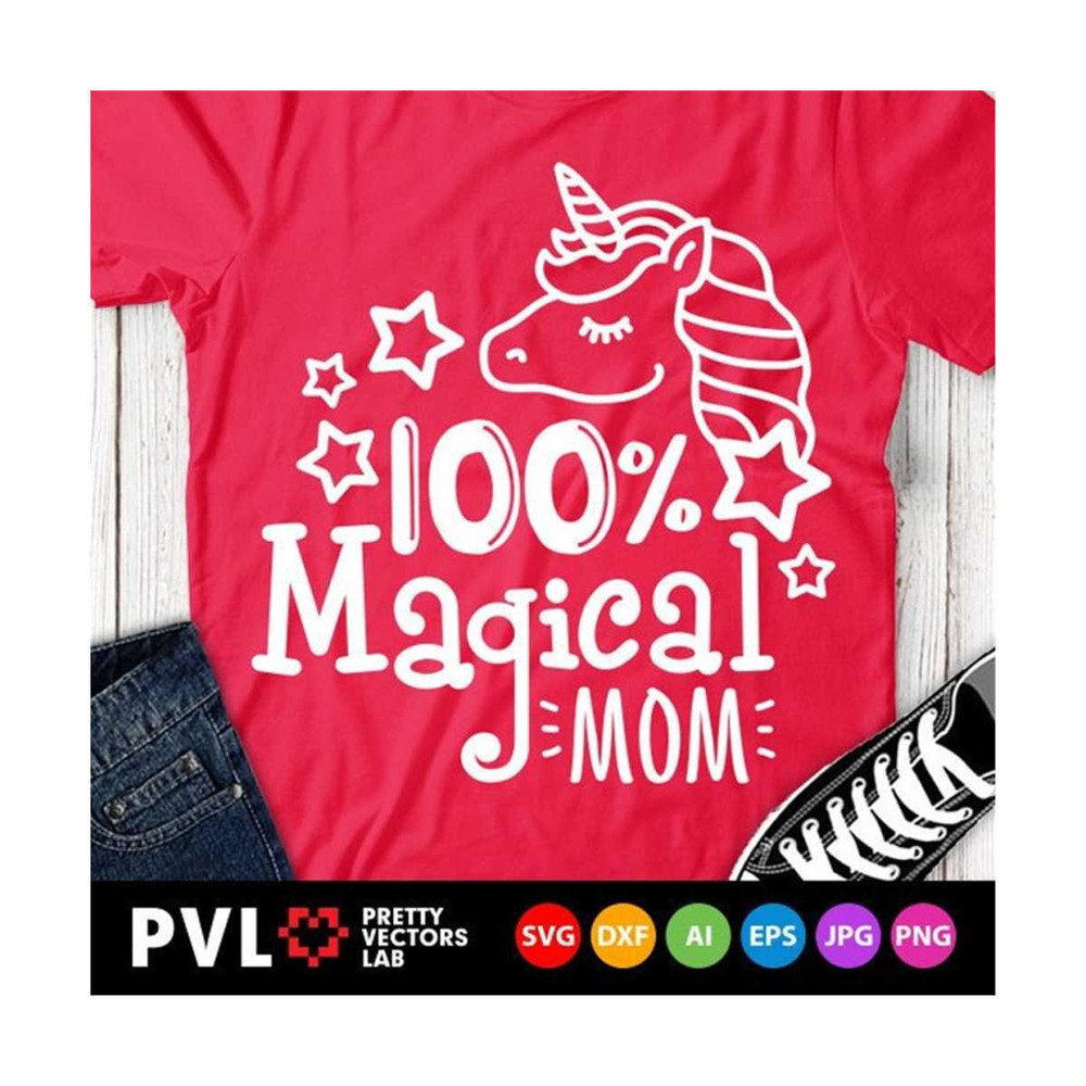 MR-2810202324538-magical-mom-svg-unicorn-mom-svg-mothers-day-svg-mommy-image-1.jpg