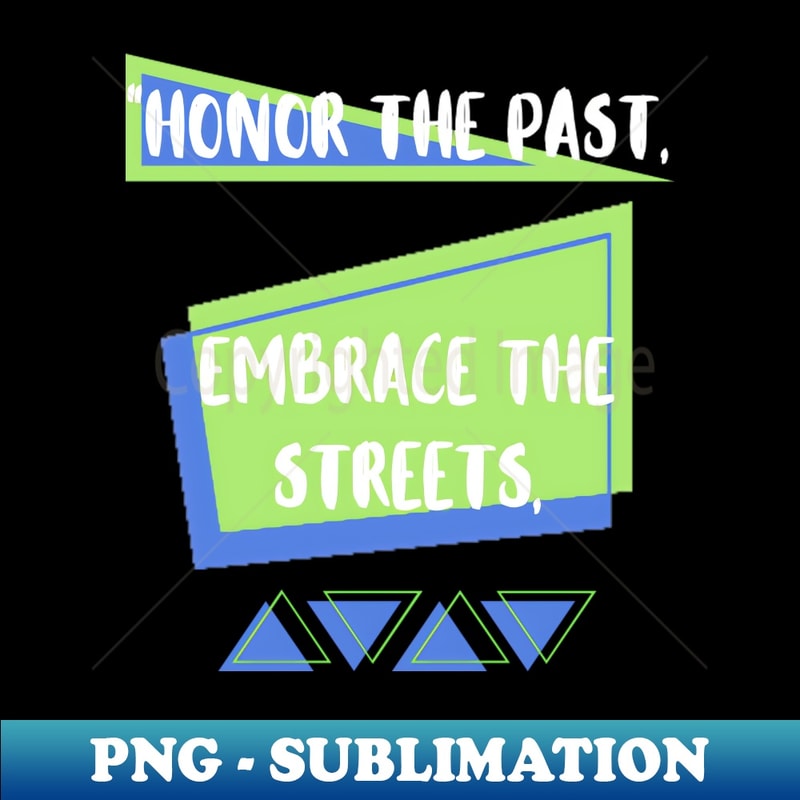 XJ-20231028-5136_HONOR THE PAST EMBRACE THE STREETS DESIGN 4993.jpg