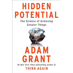 hidden potential: the science of achieving greater things