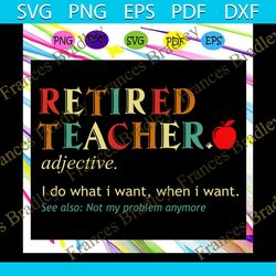 retired teacher definition, teacher svg, teacher gift, teacher birthday, teacher party, teacher anniversary, teacher lif