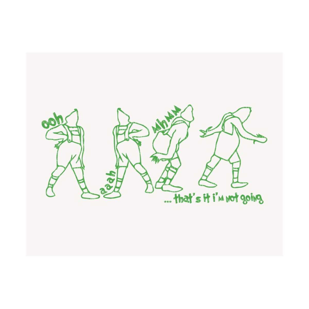 281020238117-thats-it-im-not-going-svg-funny-grinchmas-svg-image-1.jpg
