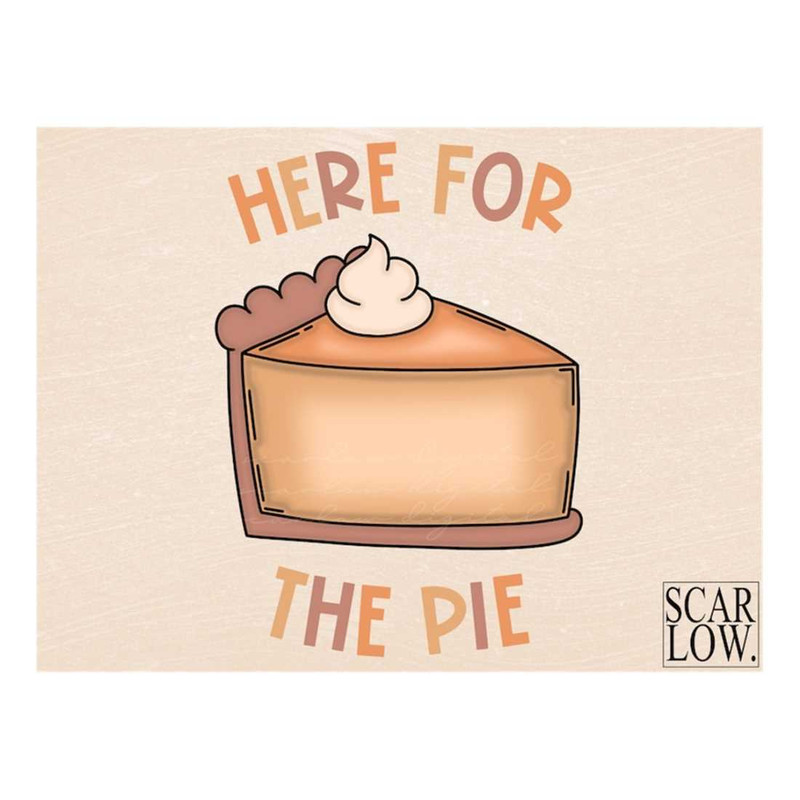 MR-2810202385034-here-for-the-pie-png-thanksgiving-sublimation-design-image-1.jpg