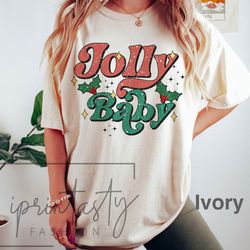 jolly baby christmas shirt, funny christmas shirt, womens holiday shirt, holiday apparel, iprintasty christmas, holly t