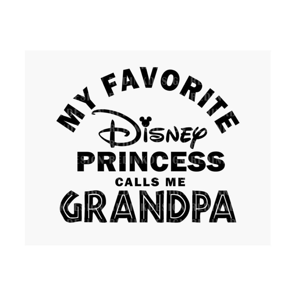 2810202385721-my-favorite-princess-calls-me-grandpa-svg-grandpa-svg-image-1.jpg
