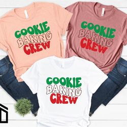 the cookie crew shirt, christmas shirt, cookie lover, cookie shirts, christmas baking shirt, cookie baking crew, matchin