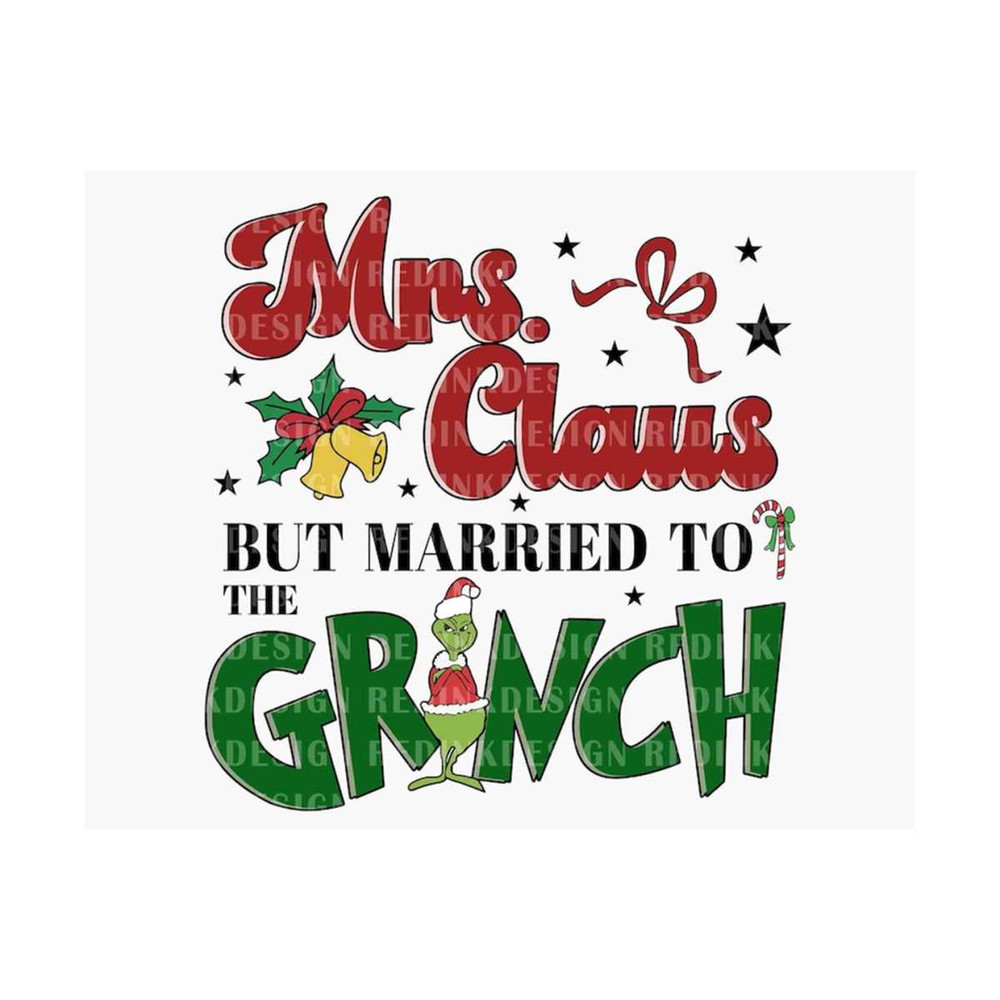 2810202393511-mrs-claus-but-married-to-the-grinchmas-png-merry-christmas-image-1.jpg