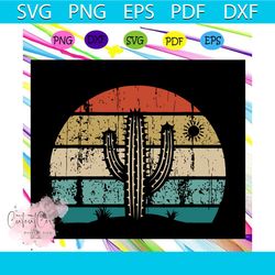 retro vintage saguaro cactus svg, cactus, cactus svg, sunset for silhouette, files for cricut, svg, dxf, eps, png instan