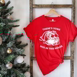 there's some hos in this house shirt png, wap christmas, ugly christmas t-shirt png, funny santa shirt png, funny christ