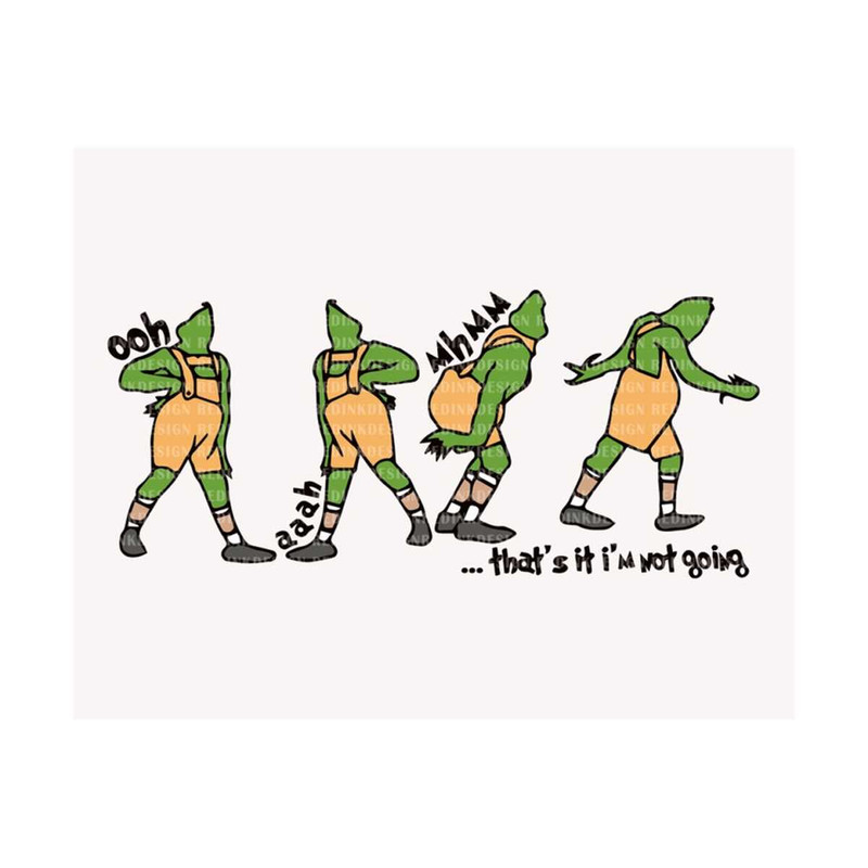 2810202393850-thats-it-im-not-going-svg-funny-grinchmas-svg-image-1.jpg