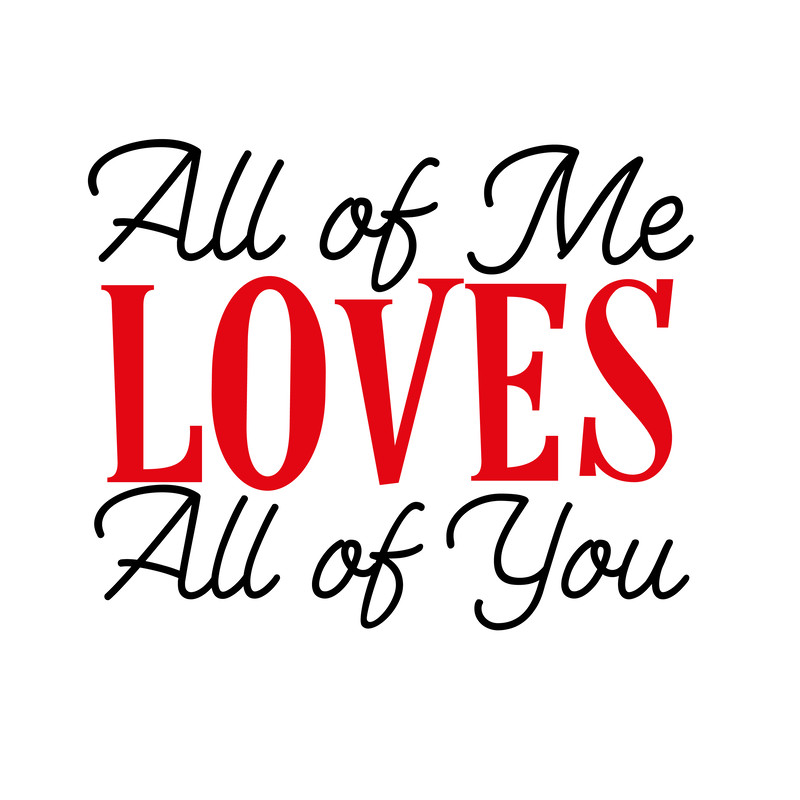 All-of-Me-Loves-All-of-You.png