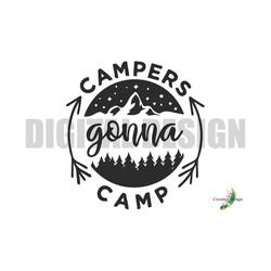 campers gonna camp svg digital design camping vacation t-shirt cricut silhouette