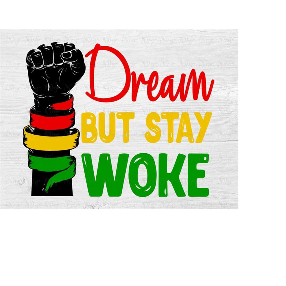 MR-2810202395659-dream-but-stay-woke-black-history-svg-design-for-black-history-image-1.jpg