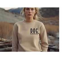 dog mama sweatshirt, mothers day sweatshirt, pocket dog mama hoodie, dog lover sweatshirt, gift sweatshirt for dog owner