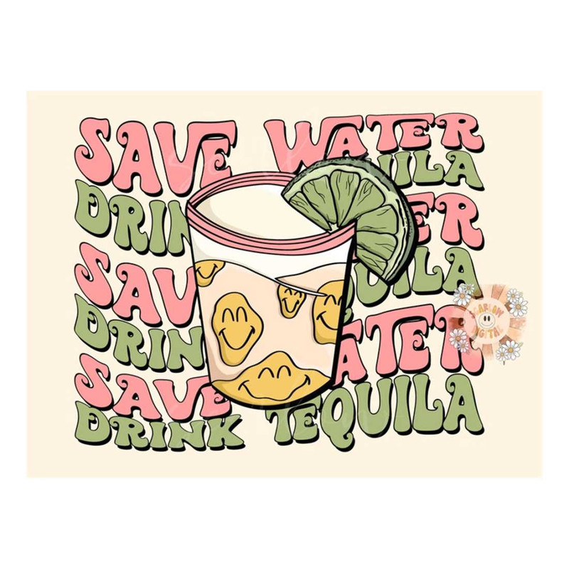 MR-2810202395916-save-water-drink-tequila-png-adult-humor-sublimation-digital-image-1.jpg