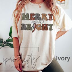 vintage merry and bright t-shirt, retro merry shirt, christmas vibes t-shirt, holiday apparel, iprintasty christmas comf