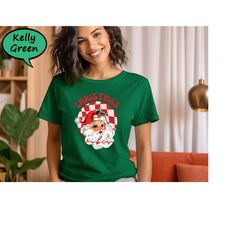 christmas vibes shirt, santa claus t-shirt, cute merry christmas shirt, christmas family tee, retro christmas shirt, chr